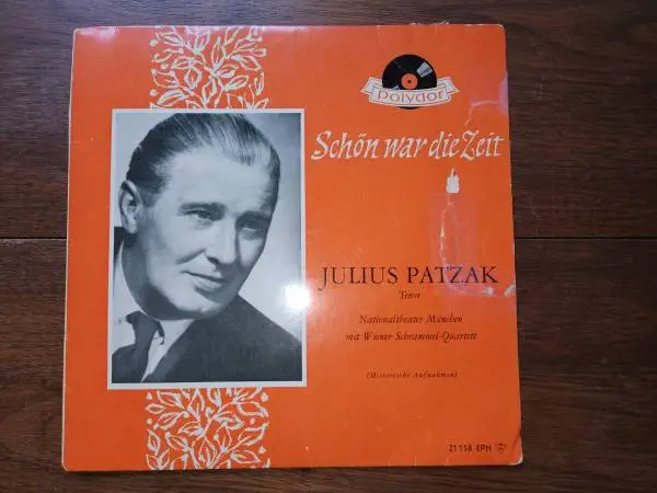 Rare Austrian 7 EP Vinyl, Julius Patzak, Schön war die Zeit,1930s Rec