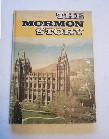 Vintage Book The Mormon Story, 1964 Pictoral Account of Mormonism