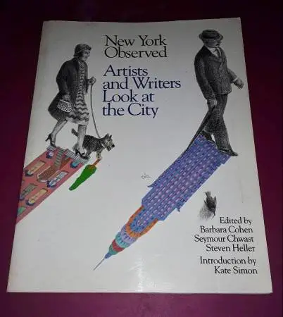 New York Observed: Artists and Writers Look at the City