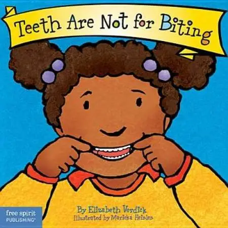 Teeth Are Not for Biting (Board Book) (Best Behavior Series) - VERY