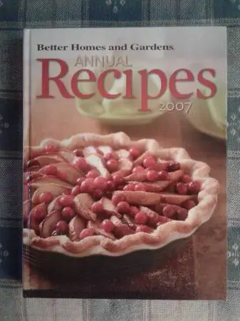 Better Homes & Gardens 2007 Annual Recipes