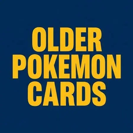 WANTED: OLDER POKEMON CARDS From 1990s-2000s