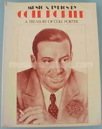 MUSIC & LYRICS BY COLE PORTER: A Treasury of Cole Porter