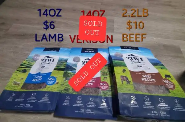 ZIWI PEAK CAT FOOD 2.2LB $10ea Beef bag or Lamb $6 14oz
