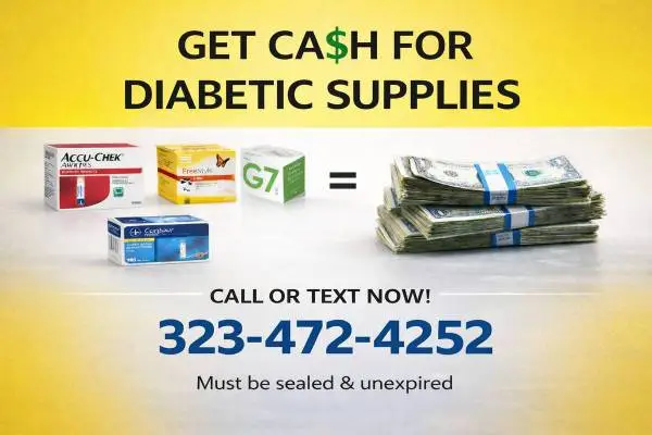 $$$ WE PAY TOP DOLLAR CASH FOR DIABETIC SUPPLIES & TEST STRIPS $$$
