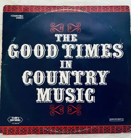 2LPs 1974 The Good Times in Country Music