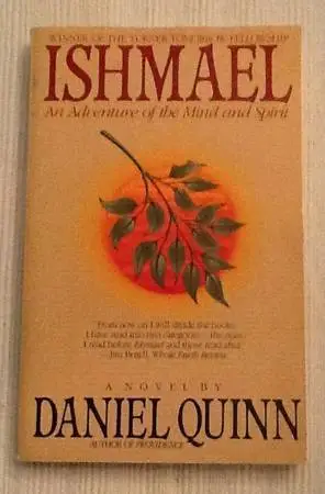 Ishmael: An Adventure of the Mind and Spirit