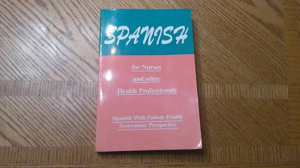 SPANISH FOR NURSES/HEALTHCARE PROFESSIONALS