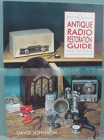ANTIQUE RADIO RESTORATION GUIDE by David Johnson (1992, paperback)