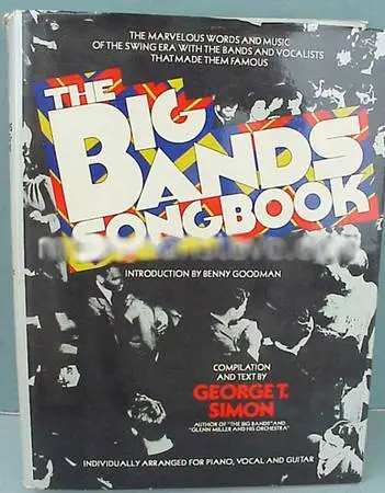 BIG BANDS SONG BOOK - compiled by George T. Simon