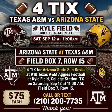 ⒋TIX 🏈🏈 Texas A&M vs Arizona State: 🏈🏈 Kyle Field 🏈🏈!!