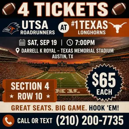 ⒋TIX 🏈🏈 UTSA Roadrunners at #1 Texas Longhorns: 🏈🏈 Section 4, Row