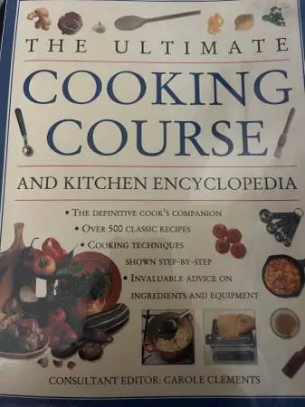 The Ultimate Cooking Course and Kitchen Encyclopedia