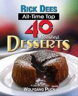 RICK DEES ALL-TIME TOP 40 GREATEST DESSERTS