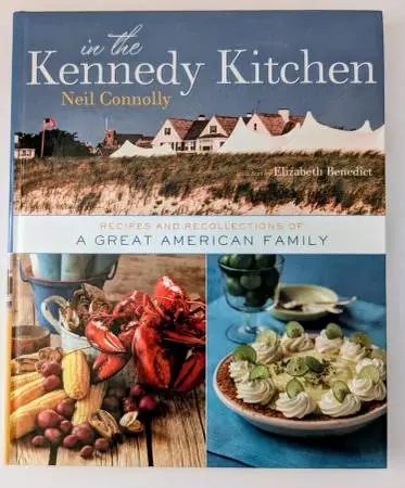 In the Kennedy Kitchen: Recipes and Recollections… HC