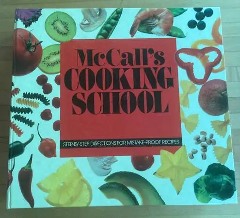 McCalls Cooking School: Mistake Proof Recipes
