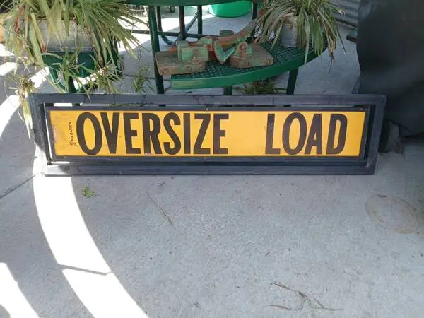 Ms. Carita Oversize Load sign, well built