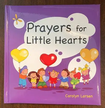 ** Prayers for Little Hearts Hardcover Book **