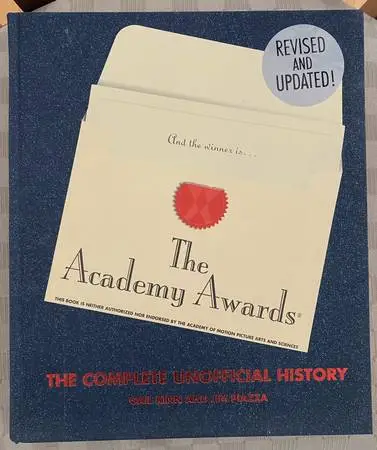 ** THE ACADEMY AWARDS - The Complete Unofficial History **