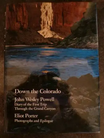 Down The Colorado by John Wesley Powell