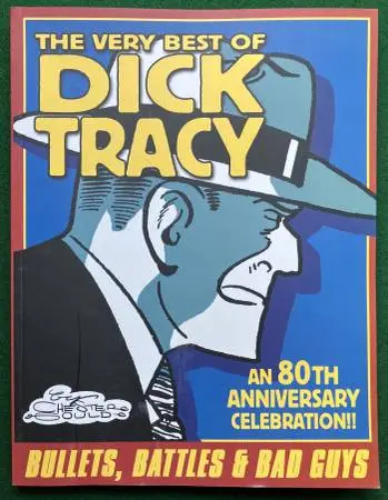 The Dick Tracy 80th Anniversary Celebration -Best of of Dick Tracy Col