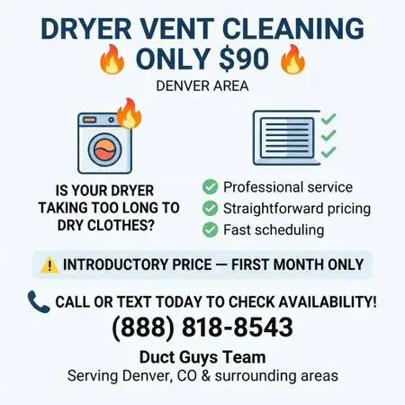 DRYER VENT CLEANING — ONLY $90 | DENVER AREA