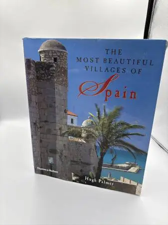The Most Beautiful Villages Of Spain Hardcover Book